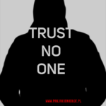 "Nie ufaj nikomu"